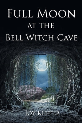 Full Moon at the Bell Witch Cave by Kieffer, Joy