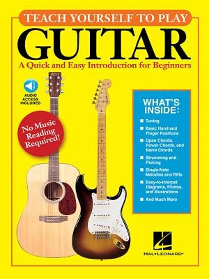 Teach Yourself to Play Guitar a Quick and Easy Introduction for Beginners Book/Online Audio [With CD (Audio)] by Hal Leonard Corp