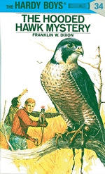 The Hooded Hawk Mystery by Dixon, Franklin W.