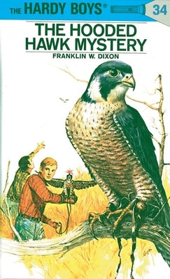 The Hooded Hawk Mystery by Dixon, Franklin W.