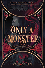 Only a Monster by Len, Vanessa