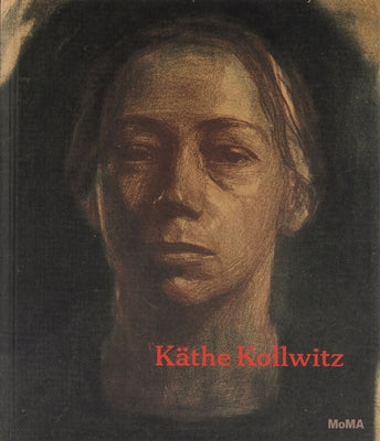 Käthe Kollwitz: A Retrospective by Kollwitz, Kathe