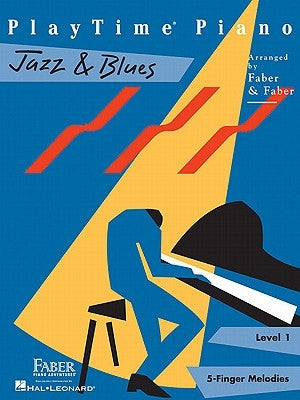 Playtime Piano Jazz & Blues - Level 1 by Faber, Nancy