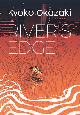 River's Edge by Okazaki, Kyoko