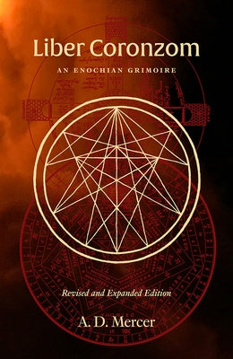 Liber Coronzom: An Enochian Grimoire by Mercer, A. D.