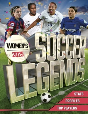 Women's Soccer Legends 2025 by Pettman, Kevin