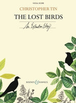 The Lost Birds (an Extinction Elegy): Vocal Score by Tin, Christopher