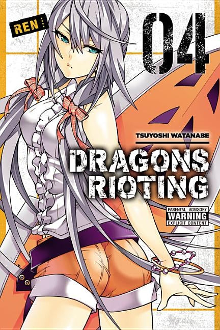 Dragons Rioting, Volume 4 by Watanabe, Tsuyoshi