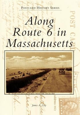 Along Route 6 in Massachusetts by Gay, James A.