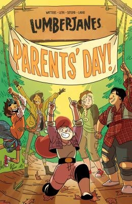 Lumberjanes Vol. 10: Parents' Day by Watters, Shannon