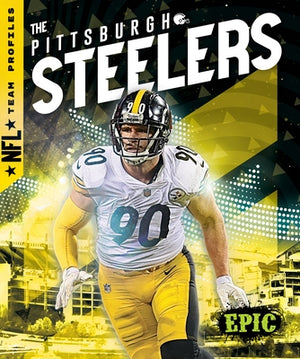 The Pittsburgh Steelers by Klepeis, Alicia Z.