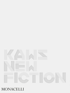 Kaws: New Fiction by Kaws