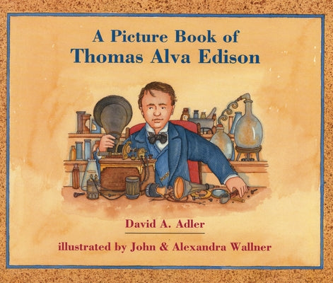 A Picture Book of Thomas Alva Edison by Adler, David A.