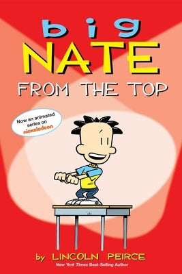 Big Nate: From the Top Volume 1 by Peirce, Lincoln