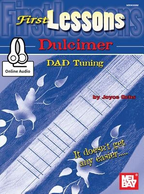 First Lessons Dulcimer by Joyce E Ochs