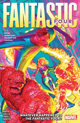 Fantastic Four by Ryan North Vol. 1: Whatever Happened to the Fantastic Four? by North, Ryan