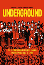 Underground: Cursed Rockers and High Priestesses of Sound by Le Gou&#235;fflec, Arnaud