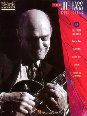 The Joe Pass Collection: Notes and Tab by Pass, Joe