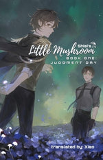 Little Mushroom: Judgment Day by Shisi