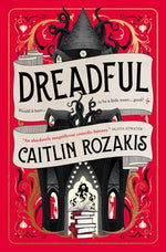 Dreadful by Rozakis, Caitlin