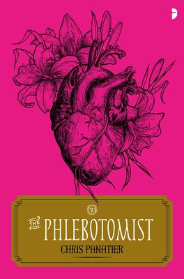 The Phlebotomist by Panatier, Chris