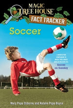 Soccer: A Nonfiction Companion to Magic Tree House Merlin Mission #24: Soccer on Sunday by Osborne, Mary Pope