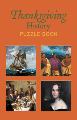 Thanksgiving: A History Puzzle Book by Grab a. Pencil Press