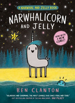 Narwhalicorn and Jelly (a Narwhal and Jelly Book #7) by Clanton, Ben