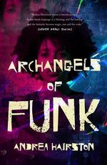 Archangels of Funk by Hairston, Andrea