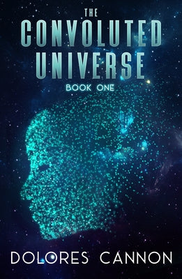 The Convoluted Universe: Book One by Cannon, Dolores