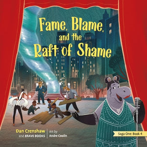 Fame, Blame, and the Raft of Shame by Crenshaw, Dan