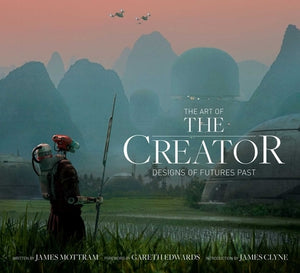 The Art of the Creator: Designs of Futures Past by Mottram, James