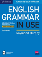 English Grammar in Use Book with Answers and Interactive eBook: A Self-Study Reference and Practice Book for Intermediate Learners of English by Murphy, Raymond