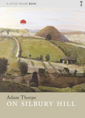 On Silbury Hill by Thorpe, Adam