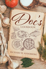 Doc's Cookbook by Soderberg, Richard W.