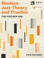 Modern Jazz Theory and Practice: The Post-Bop Era - Book with Online Audio by Steve Rochinski by Rochinski, Steve