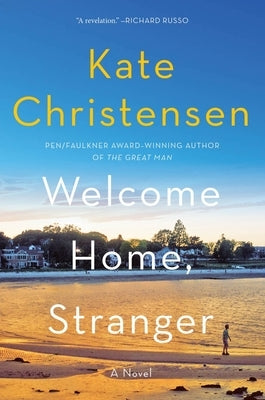 Welcome Home, Stranger by Christensen, Kate