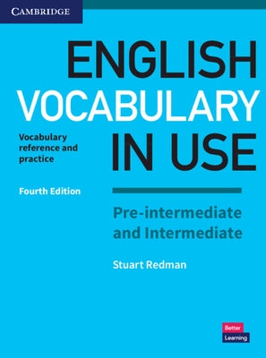English Vocabulary in Use Pre-Intermediate and Intermediate Book with Answers: Vocabulary Reference and Practice by Redman, Stuart