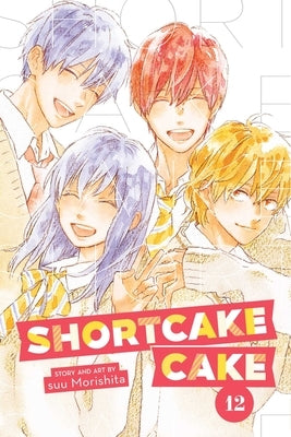 Shortcake Cake, Vol. 12 by Morishita, Suu