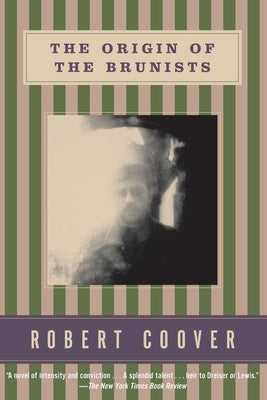 The Origin of the Brunists by Coover, Robert