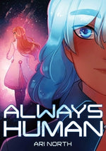 Always Human: A Graphic Novel (Always Human, #1) by North, Ari