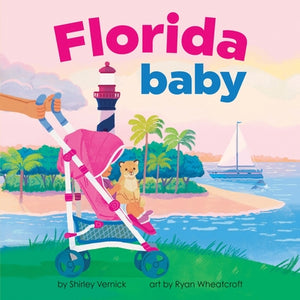 Florida Baby by Vernick, Shirley