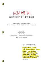 Now Write! Screenwriting: Exercises by Today's Best Writers and Teachers by Ellis, Sherry