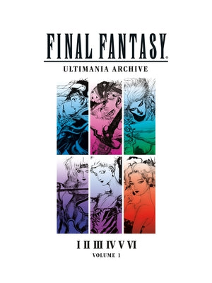 Final Fantasy Ultimania Archive Volume 1 by Square Enix