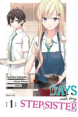 Days with My Stepsister, Vol. 1 (Manga): Volume 1 by Ghost Mikawa, Ghost