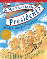 So You Want to Be President?: The Revised and Updated Edition by St George, Judith