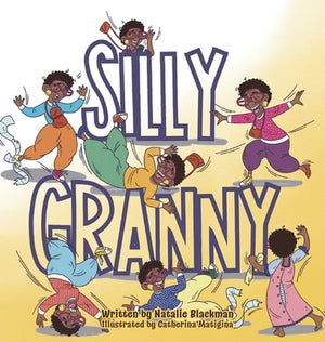 Silly Granny by Blackman, Natalie