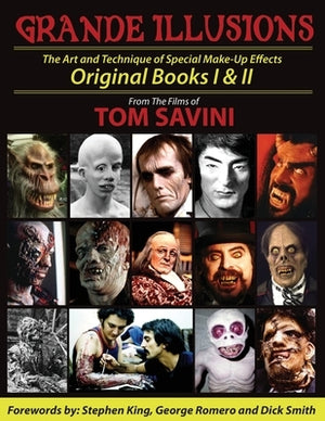 Grande Illusions: Books I & II by Savini, Tom