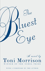 The Bluest Eye by Morrison, Toni