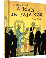 Memoirs of a Man in Pajamas by Roca, Paco